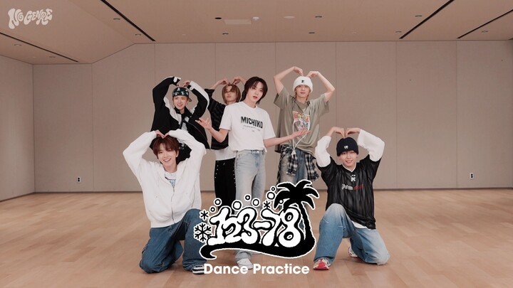 Choreography｜BOYNEXTDOOR '123-78' Dance Practice