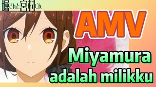 [Hori san to Miyamura kun] AMV | Miyamura adalah milikku