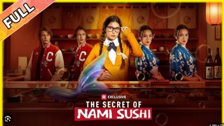 The Secret of Nami Sushi