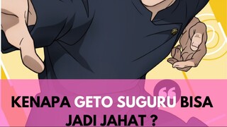 Kenapa Geto Suguru jadi Jahat?