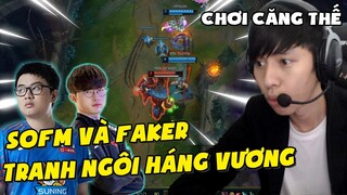 BÌNH LUẬN RANK HÀN: LẦN ĐẦU FAKER VÀ SOFM "DẠNG HÁNG" LEO RANK VÀ CÁI KẾT | BLV VĂN TÙNG