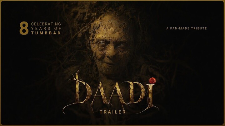 Daadi | Chapter One | Trailer | A Fan Made Tribute Film | Celebrating 8 Years of Tumbbad