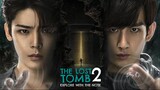 🇨🇳The Lost Tomb 2: Explore with the Note (2019) EP 34 [Eng Sub]