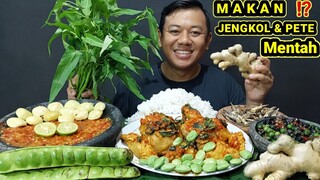 MAKAN JENGKOL MENTAH DI CAMPUR PETAI MENTAH KAREDOK LEUNCA  IKAN ASIN SAMBAL TERASI + AYAM RICA RICA