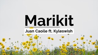 Juan, Kyle - Marikit (Lyrics)