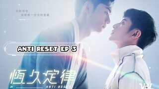 🇹🇼Anti Reset | EPISODE 3 [ENG SUB]