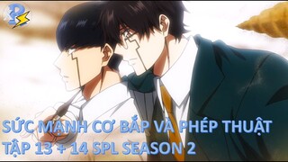 Review Anime | Mashle SS2 Tập 13 + 14 | Phép Thuật Và Cơ Bắp 2 Tập 1 | Sức Mạnh Của Hội Thánh Nhân