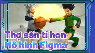 [Thợ săn tí hon] Đập hộp mô hình Figma