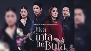 Jika Cinta Itu Buta EP3