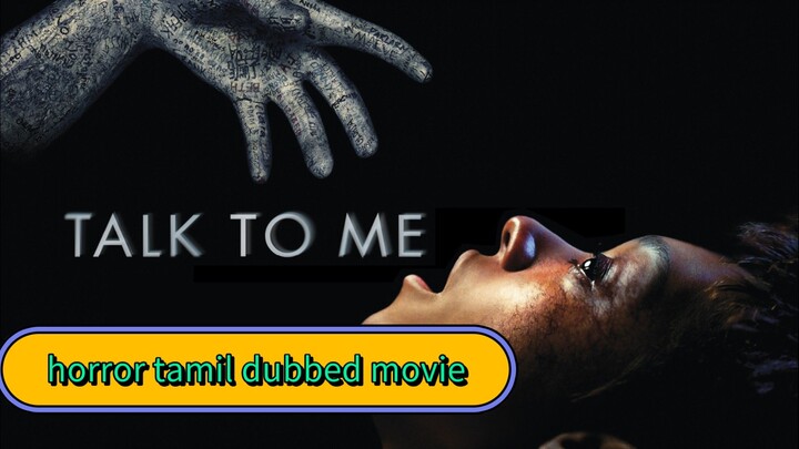 (talk to me) tamil dubbed movie