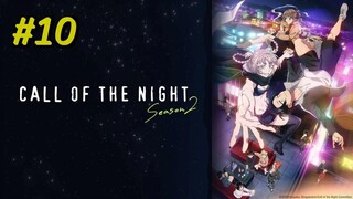 Call of the Night Season 2 Episode 10 Sub Indo