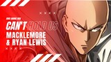 AMV ANIME MIX | CAN'T HOLD US | MACKLEMORE & RYAN LEWIS | ANIMEEDIT | AMV INDONESIA