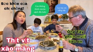 Thịt vịt xào măng tây/sức khỏe của chị Ck/hai con nói tiếng việt/cuộc sống pháp/món ngon mỗi ngày