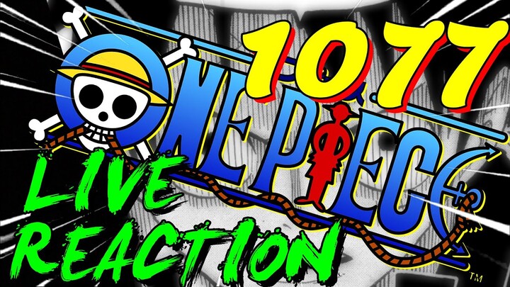 🔥 1077 🔥 ONE PIECE REACTION LIVE CHAPITRE 1077 - TOUT SIMPLEMENT -