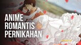 5 anime rekomendasi tentang kehidupan pernikahan