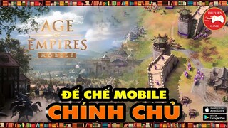 NEW GAME || Age of Empires Mobile - ĐẾ CHẾ MOBILE CHÍNH CHỦ sắp ra mắt...! || Thư Viện Game
