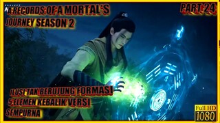 ILUSI TAK BERUJUNG - ALUR CERITA DONGHUA A RECORD'S OF A MORTAL JOURNEY TO IMMORTALITY SEASON 2 #24