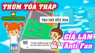 PLAY TOGETHER | THỬ GIẢ Anti Fan Thịnh LÀM TRÙM TÒA THÁP TOP 1 Và Cái Kết