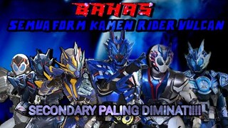 BAHAS SEMUA FORM KAMEN RIDER VULCAN!!!#仮面ライダーバルカン