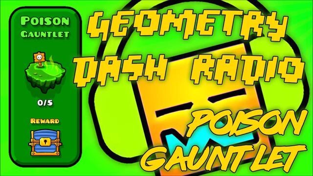 Geometry Dash Gauntlet_ _Poison Gauntlet_ All Songs Complete [ Geometry Dash Mus