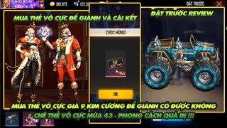 FREE FIRE | MUA THẺ VÔ CỰC 9 KIM CƯƠNG ĐỂ GIÀNH VÀ NHẬN CÁI KẾT ĐẮNG - CHÊ THẺ VÔ CỰC MÙA 43