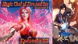 Eps 68 | Magic Chef of Fire and Ice Season 2 Sub Indo