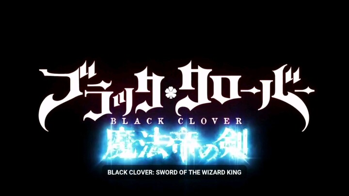 BLACK CLOVER : SWORD OF THE WIZARD KING