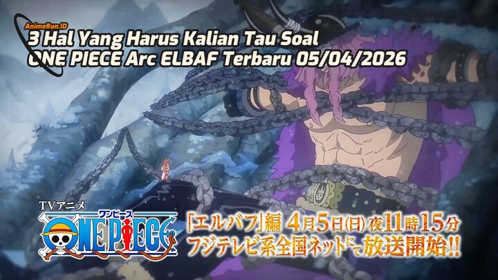 Cek Info Penting One Piece Arc Baru (Elbaf).