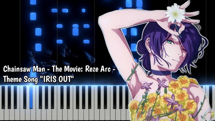 Chainsaw Man - The Movie: Reze Arc - Theme Song "IRIS OUT" (Piano Cover)
