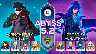 C0 Wriothesley Melt & C0 Alhaitham + C3 Ororon | Spiral Abyss 5.2 | Genshin Impact