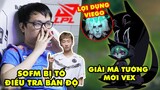 Update LMHT: Tuyển thủ LPL yêu cầu điều tra SofM bán độ - Giải mã tướng mới VEX, Viego là chốt thí