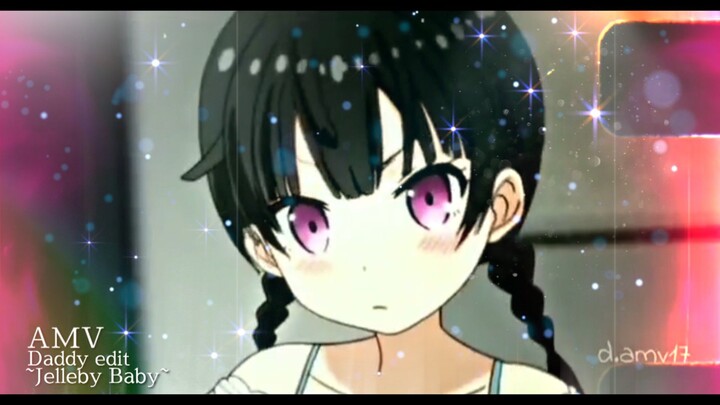 AMV Daddy Style - Jelleby baby