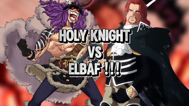 Pasukan Holy Knight Bikin Ulah Di Elbaf !!!