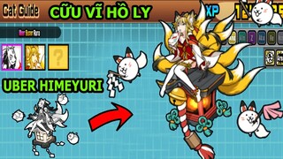 ĐỈNH CỦA CHÓP SỞ HỮU UBER HIMEYURI NINETAILS CỬU VĨ HỒ LY - The Battle Cats - TOP GAME THÀNH EJ