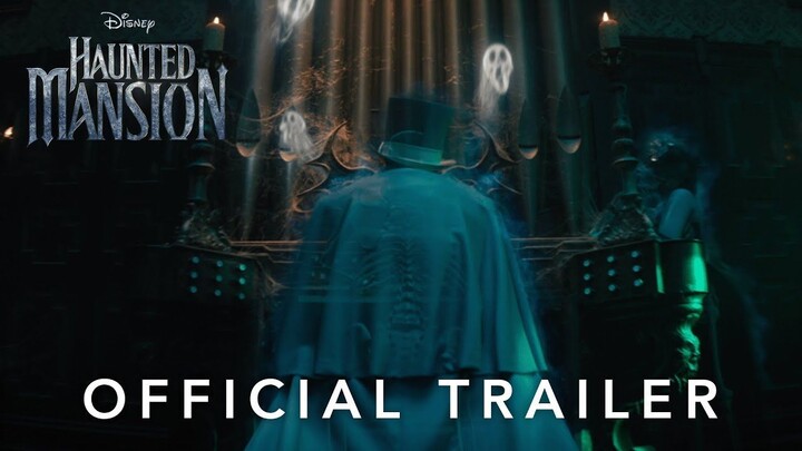 Haunted Mansion - Official Trailer