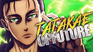 Eren Jäger - "Tatakae" | OPFuture [Attack on Titan]