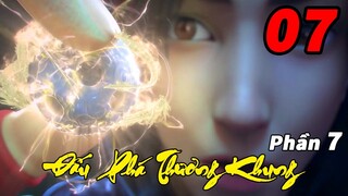 Đấu Phá Thương Khung Phần 7 Tập 7 Thuyết Minh | Tiêu Viêm Giữ Dị Hỏa Hằng Cổ Xích