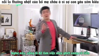 nỗi lo thường nhật của bố mẹ châu á vì sợ con iu sớm kiểu #haihuoc