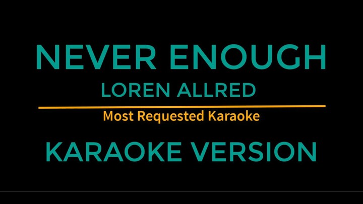 Never Enough - Loren Allred (Karaoke Version)