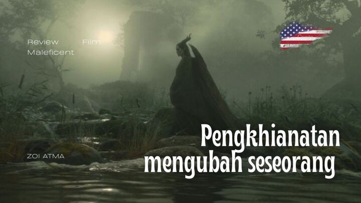Pengkhianatan mengubah seseorang | Maleficent - Part 1