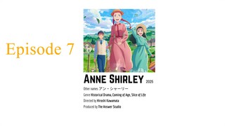 Anne Shirley | Episode #7 (EN Sub / JP Dub)