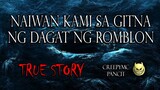 NAIWAN KAMI SA DAGAT NG ROMBLON - TRUE STORY