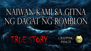 NAIWAN KAMI SA DAGAT NG ROMBLON - TRUE STORY