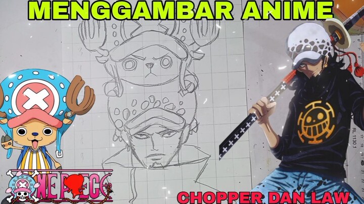 menggambar anime one piece Trafalgar law dan Chopper