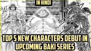 new characters in baki || baki me dikhne wale 5 naye character (Explain in Hindi)