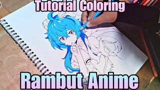 TUTORIAL COLORING RAMBUT ANIME #FAMTHR