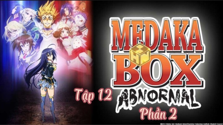 Hòm thư Medaka 2 ( Medaka Box 2 ) tập 12