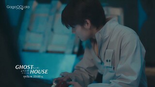 Ghost Host, Ghost House EP.3