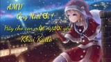 [ AMV ] Ông Noel Ơi ! Hãy Ban Cho Con Một Người Yêu _ Chuyện Tình Tamako | Khai Kaito