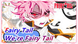 [Fairy Tail] Natsu, Because We're Fairy Tail